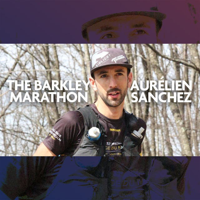 Live Ultralight Podcast EP 136 - Barkley Marathon Finisher Aurélien Sanchez - Torn Pages, 10 min of Sleep, & Cheeseburgers