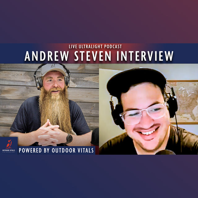 Live Ultralight Podcast EP 111 - Andrew Steven (Trail Weight) Interview