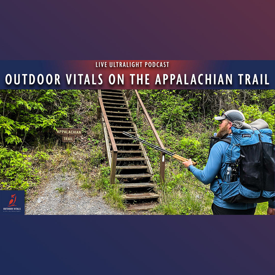 EP 94 - Outdoor Vitals on the Appalachian Trail