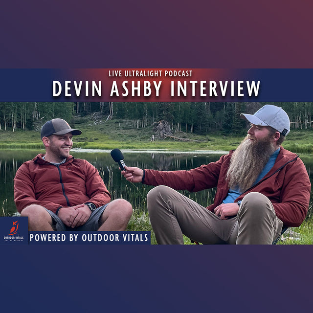 Live Ultralight Podcast EP 98 - Devin Ashby Interview (Waymark Gear Co. & Backcountry Exposure)