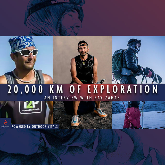 Live Ultralight Podcast EP 108 - 20,000 KM Of Exploration: An Interview With Ray Zahab